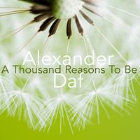 A Thousand Reasons To Be