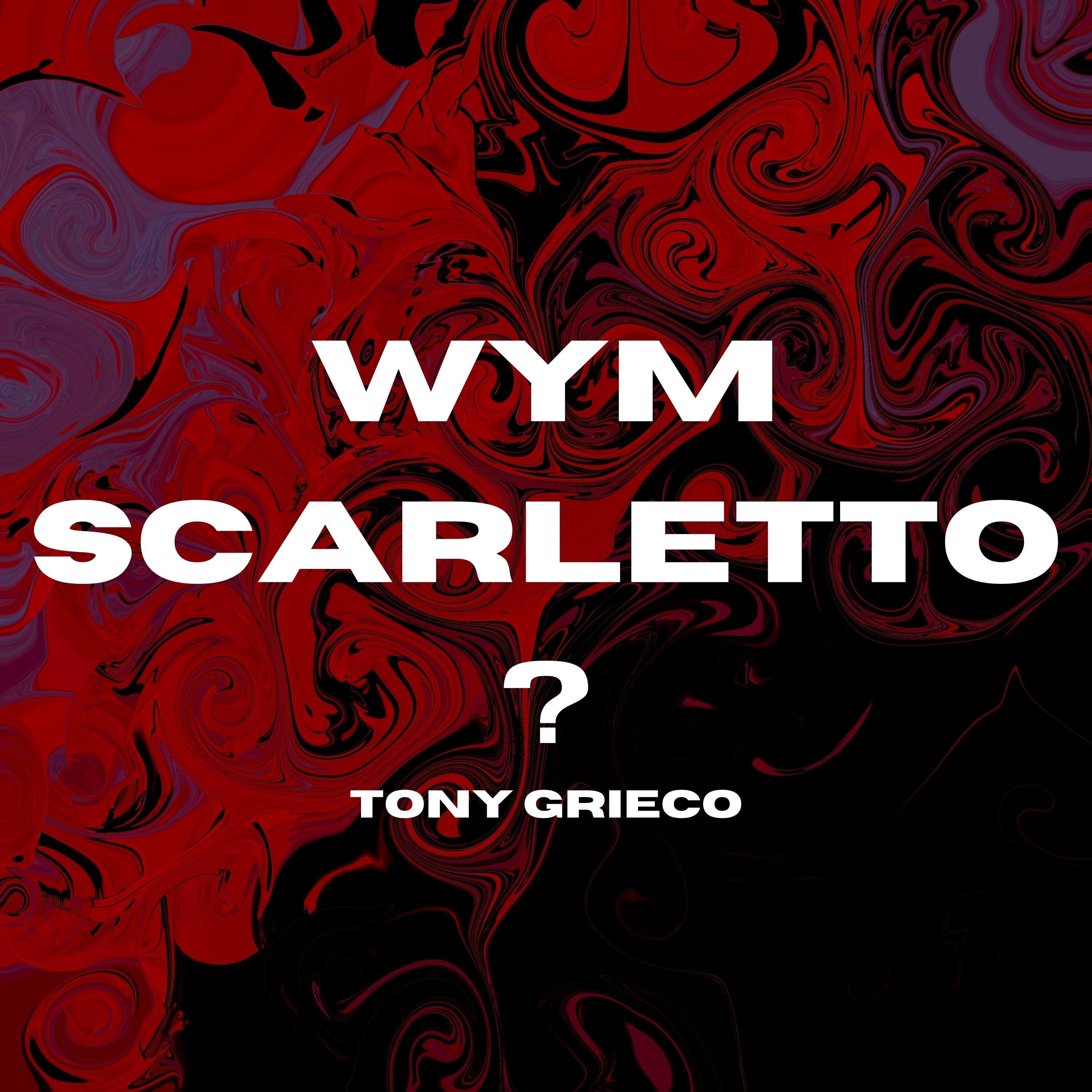 WYM Scarletto?