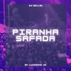 DjWillGl - Piranha Safada