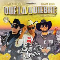 Que La Quiebre (Guaracha Remix)