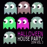 Halloween House Party 2014 Vol. 3 (50 Best House Tracks)