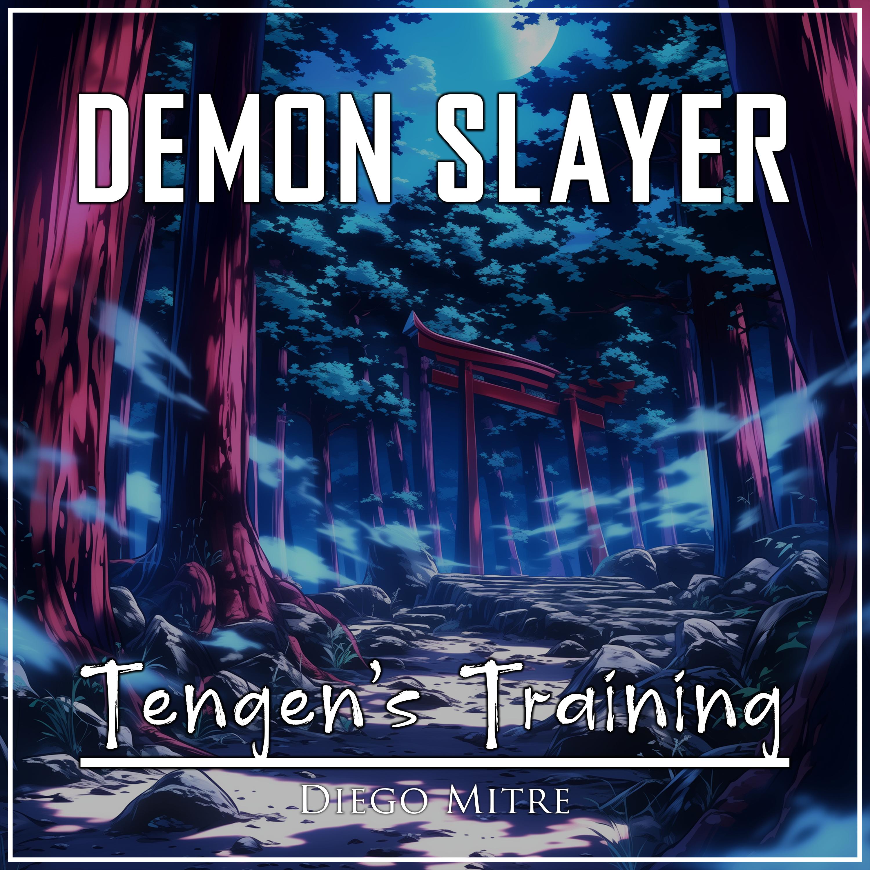 Tengen's Training (from "Demon Slayer") (Cover)