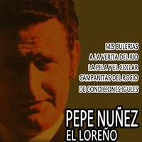 Pepe Nuñez, el Loreño