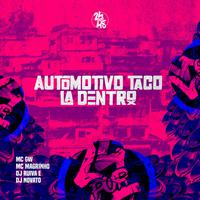 Automotivo Taco la Dentro