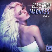 Electro Madness, Vol. 3