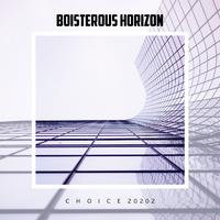 Boisterous Horizon Choice 2022