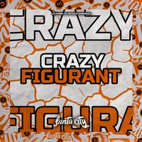 Crazy Figurant