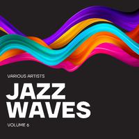 Jazz Waves, Vol. 6 (An enchanting Compilation of well-known Jazz Classics)