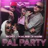 Ecko - Pal Party