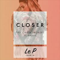 Closer (Le P remix)