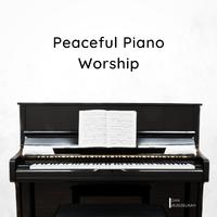 Peaceful Piano Worship