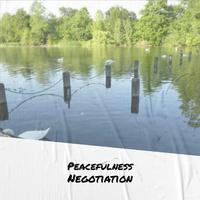 Peacefulness Negotiation