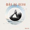 Macaia - Mão de Deus