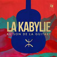 La Kabylie au son de la guitare