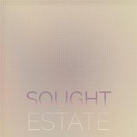 Sought Estate