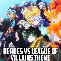 Heroes vs The League of Villians