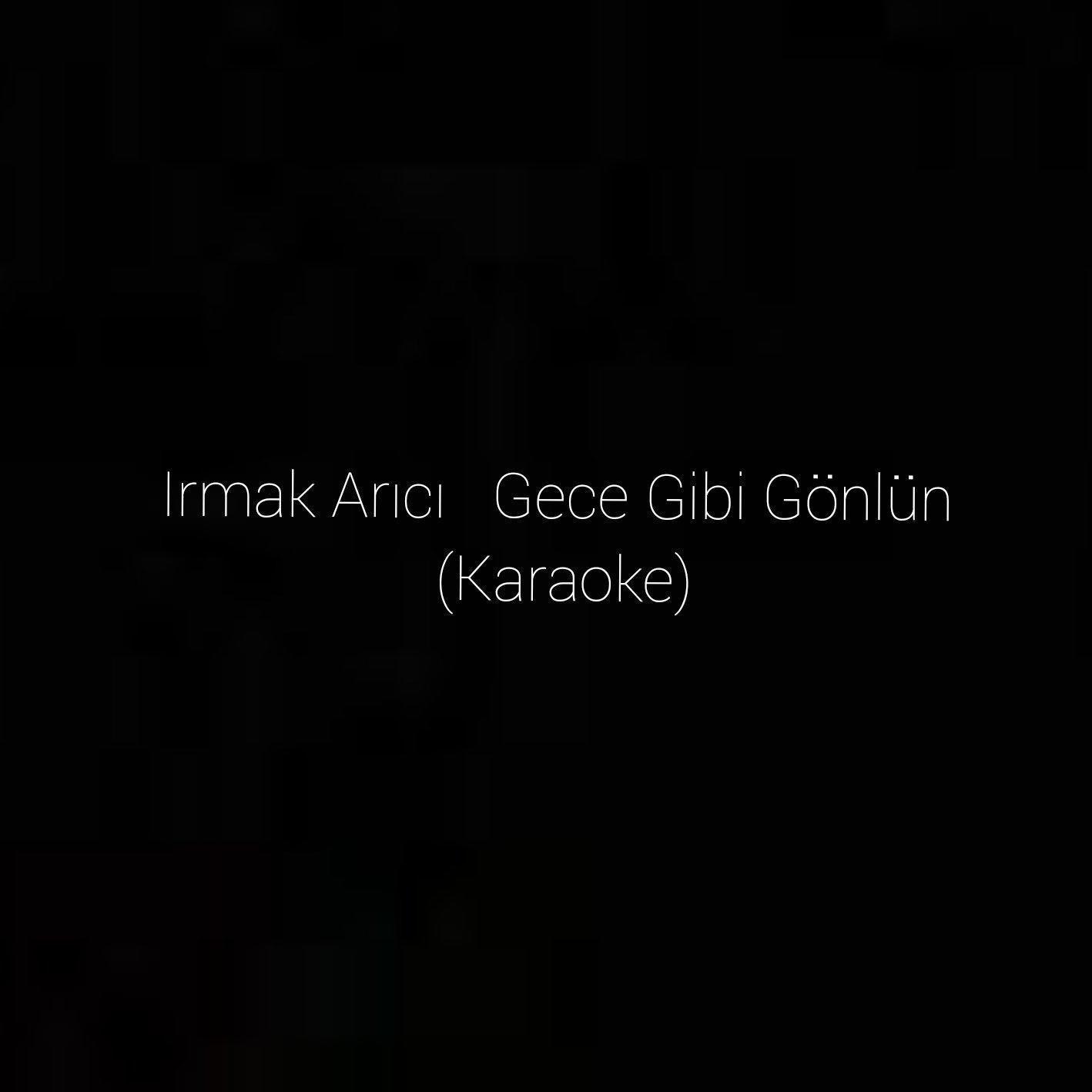 Gece Gibi Gönlün (Remix)
