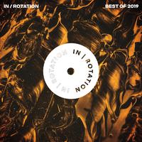 Best of IN / ROTATION: 2019