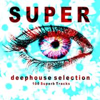 Super Deephouse Selection