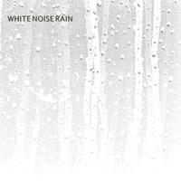 White Noise Rain