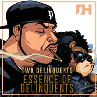 Essense Of Delinquents