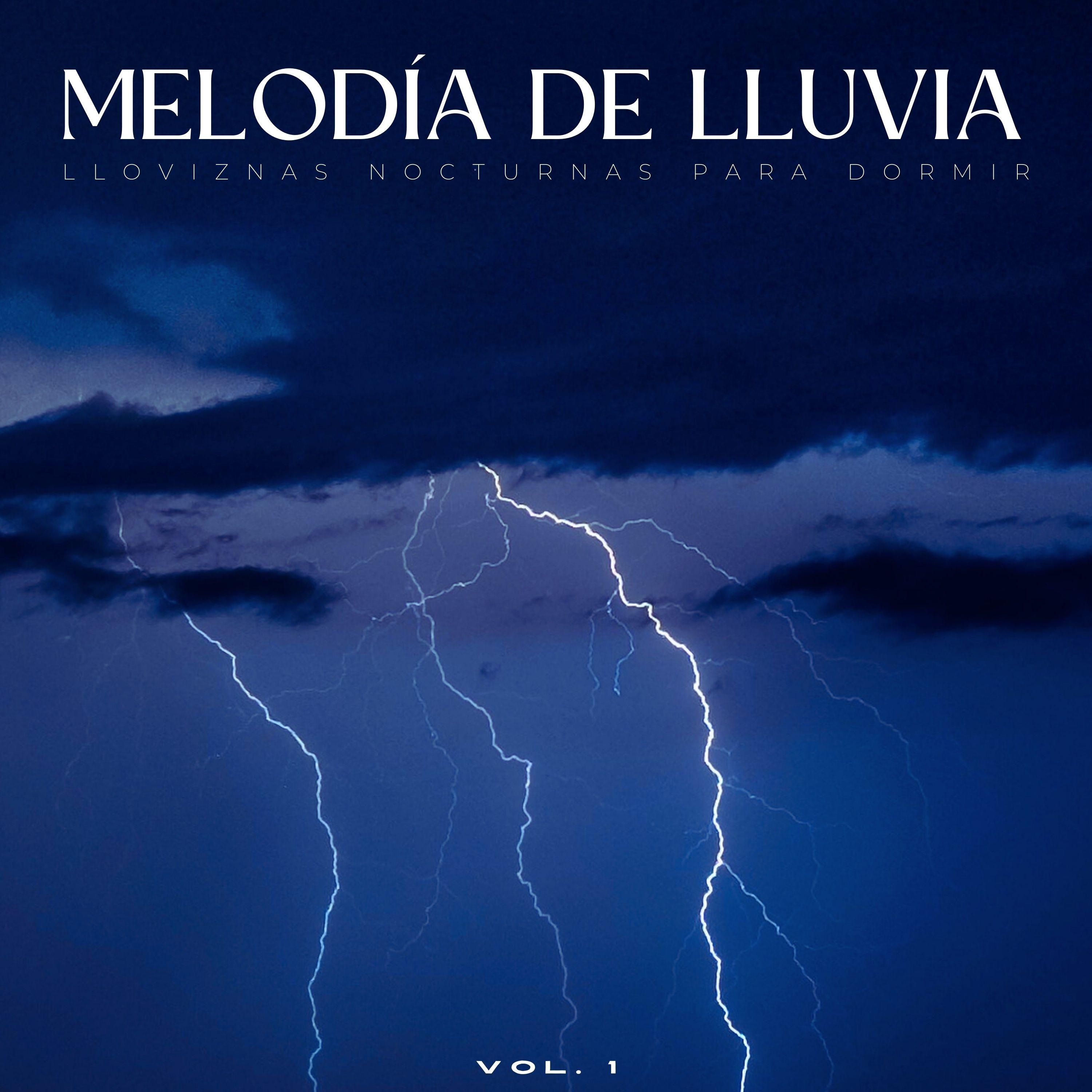 Entonces Llovió A Cántaros_Lluvia para un sueño profundo_Melodía De Lluvia: Lloviznas Nocturnas Para Dormir Vol. 1 | 在线播放_Entonces Llovió A Cántaros歌词_Entonces Llovió A Cántaros下载 | 网易云音乐