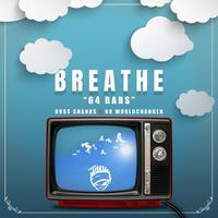 Breathe: 64 Bars (feat. N8 Worldchanger)