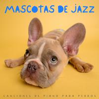 Mascotas De Jazz: Canciones De Piano Para Perros