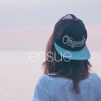 ensue资料,ensue最新歌曲,ensueMV视频,ensue音乐专辑,ensue好听的歌