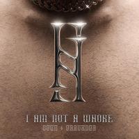 I AM NOT A WHORE