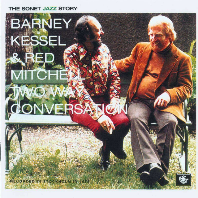 vip专辑two way conversation歌手：barney kessel发行时间：2004