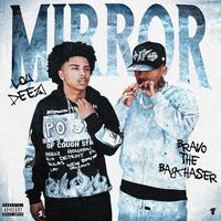 Mirror (feat. Bravo the Bagchaser)