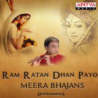 Ram Ratan Dhan Payo - Meera Bhajans (Instrumental)