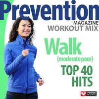 Prevention Magazine Workout Mix - Walk Top 40 Hits (60 Min Non-Stop Moderate Pace 124-128 BPM)