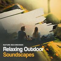 Relaxing Outdoor Soundscapes