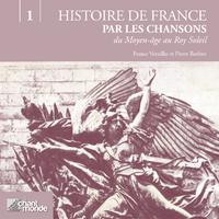 Histoires de France, volume 1 : Du Moyen-Age au Roy Soleil