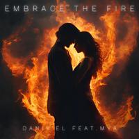 Embrace the Fire (feat. Mya)