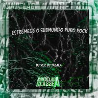 Estremece o Submundo Puro Rock