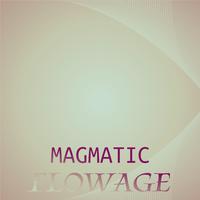 Magmatic Flowage