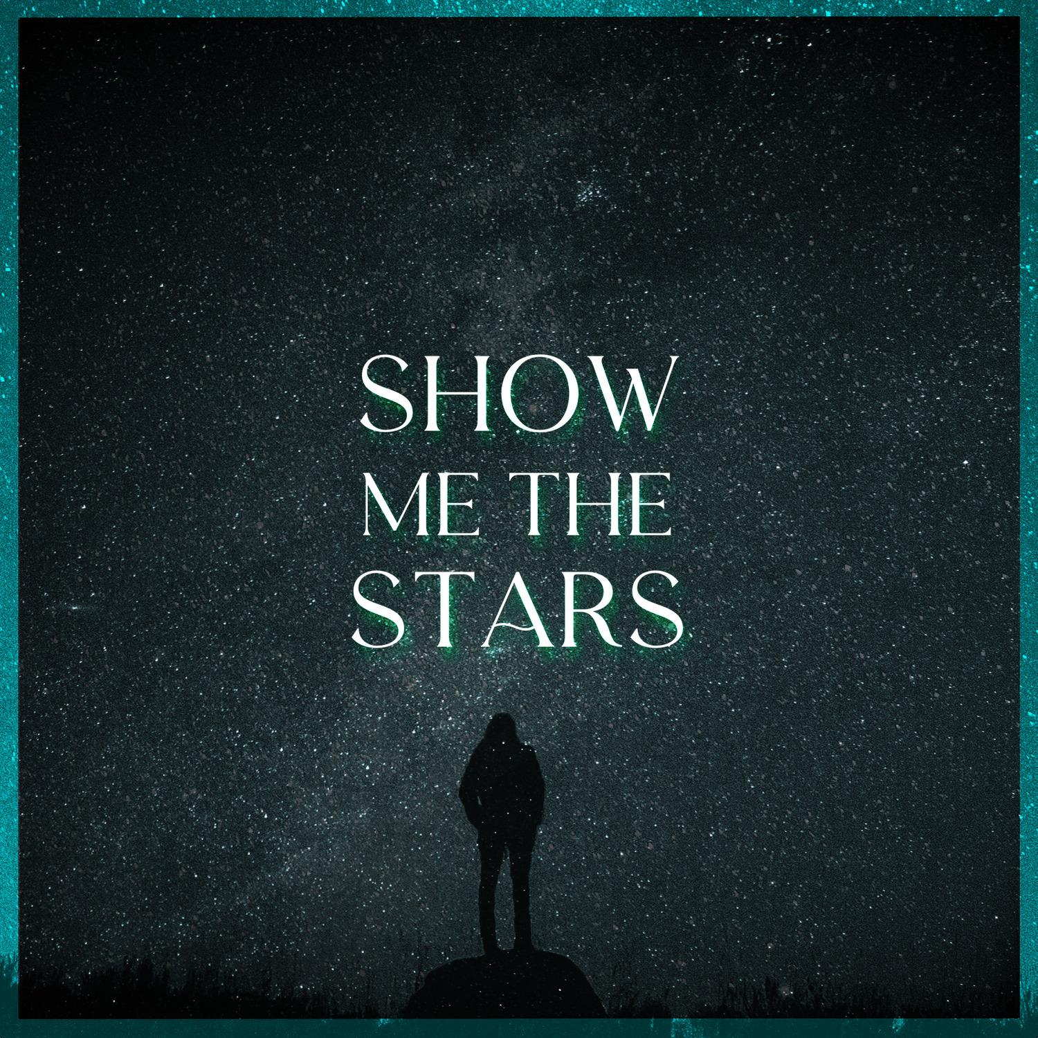 Show Me the Stars