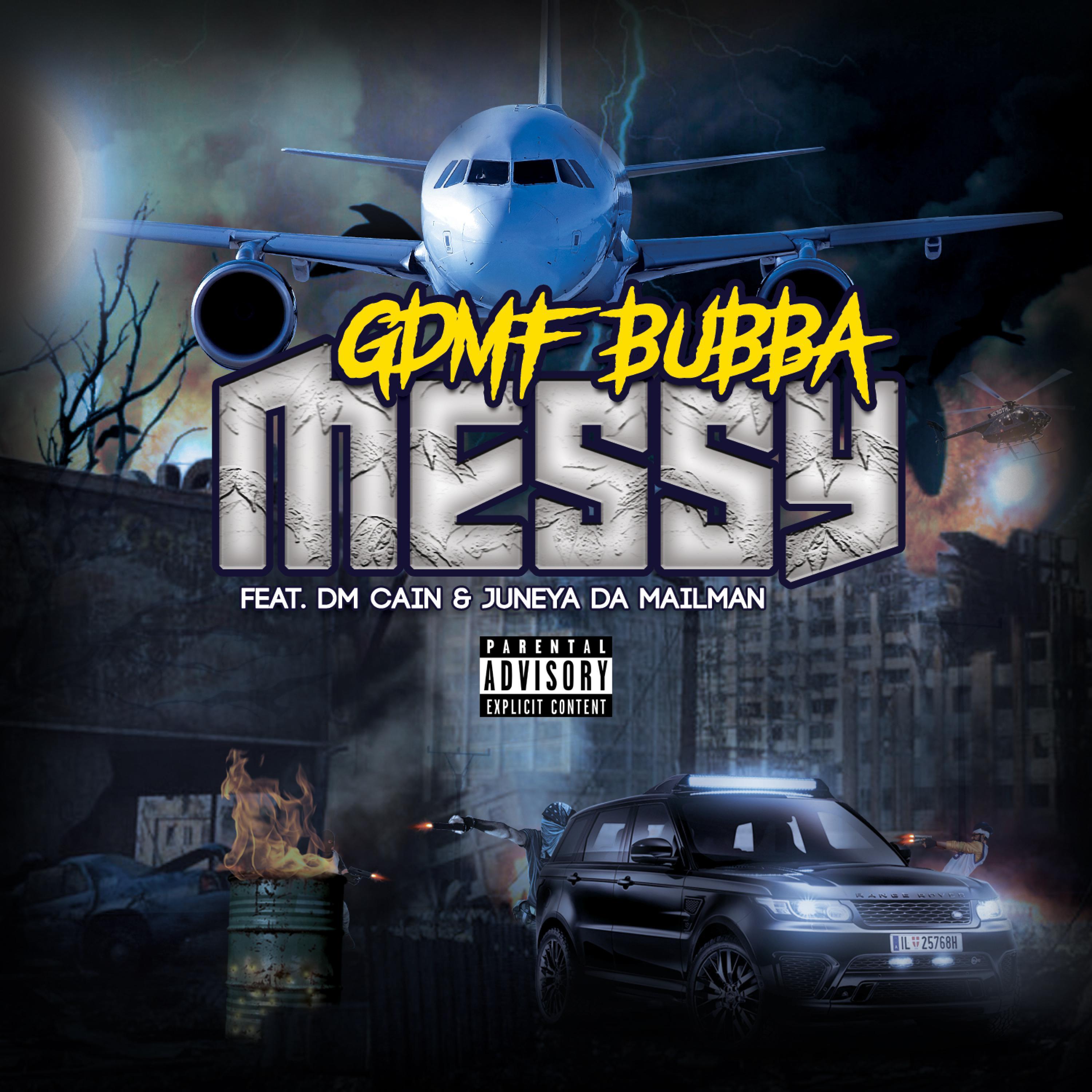 Messy (feat. DM Cain & Juneya Da Mailman)