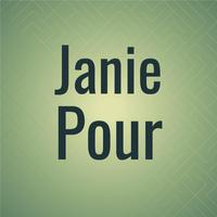 Janie Pour