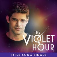 The Violet Hour (feat. Jeremy Jordan)