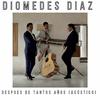 Diómedes Díaz - Despues de tantos años (Acústica)