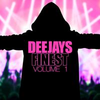 Deejays Finest, Vol. 1