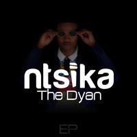 Ntsika The Dyan Ep