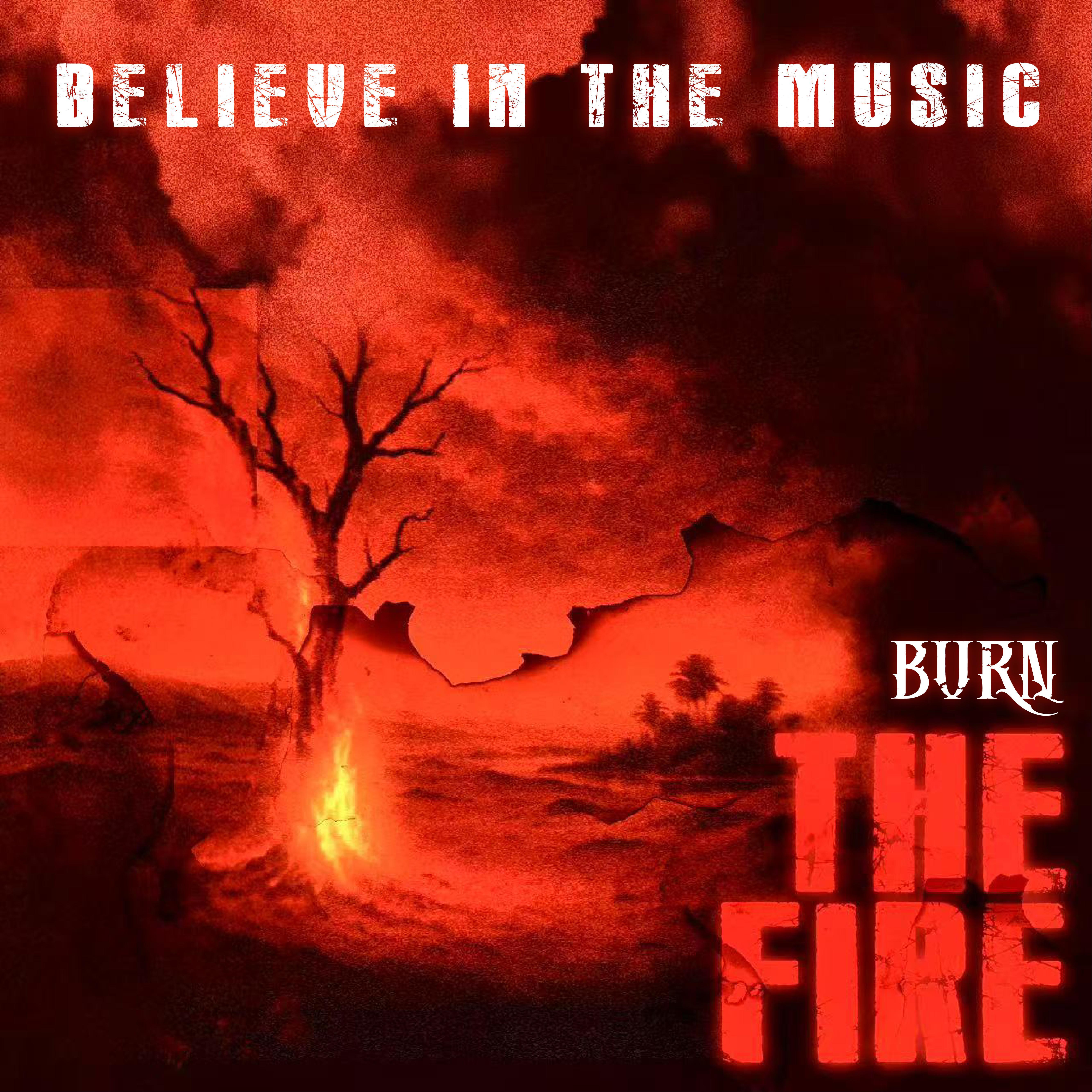 Believe In The Music（Radio Mix）_BURN_Believe In The Music | 在线播放_Believe In The Music（Radio Mix）歌词_Believe In The Music（Radio Mix）下载 | 网易云音乐