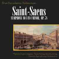 Camille Saint-Saens: Symphony No 3 In C Minor, Op. 78