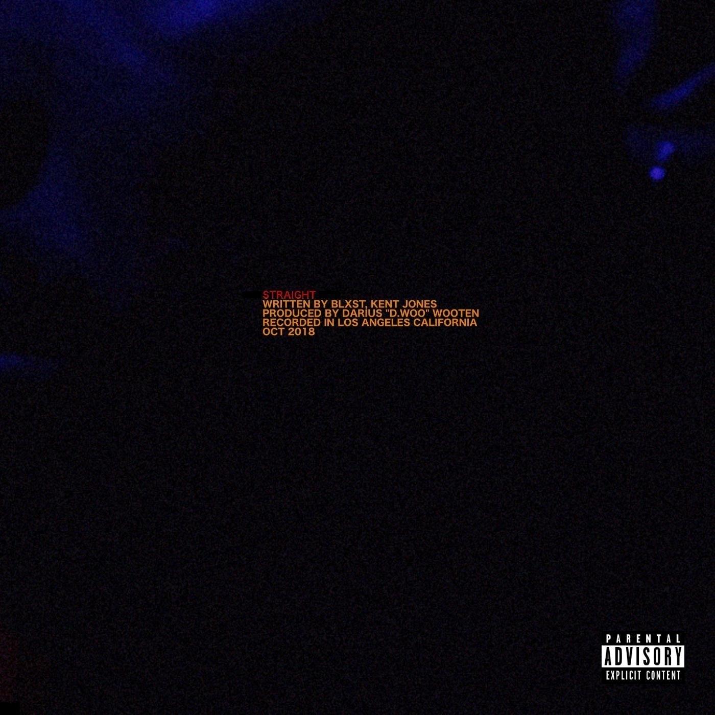 Straight (feat. Blxst & Kent Jones)