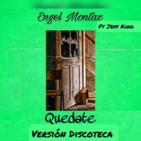 Quedate (feat. King Jeff) [Discoteca]